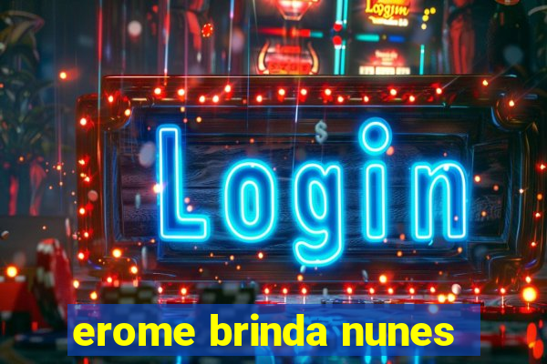 erome brinda nunes